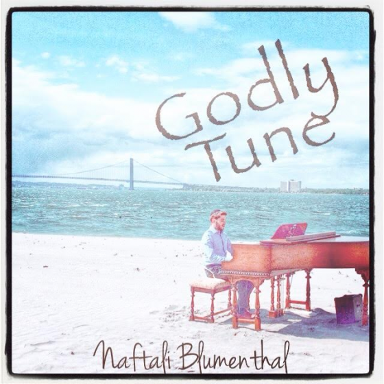 Naftali Blumenthal - Godly Tune